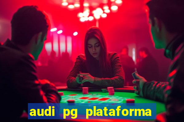 audi pg plataforma de jogos